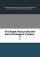 The Right Honourable the Earl of Arlington`s letters .. 2, Arlington, Henry Bennet, Earl of, 1618-1685,Temple, William, Sir, 1628-1699,Bebington, Thomas 