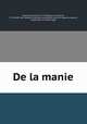 De la manie, Etienne Esquirol 