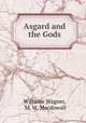 Asgard and the Gods, Wilhelm Wagner 