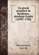 Un grand armateur de Bordeaux, abraham Gradis (1699?-1780), Maupassant, Jean de 
