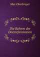 Die Reform der Doctorpromotion, Max Oberbreyer 