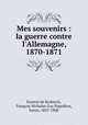 Mes souvenirs : la guerre contre l