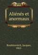 Alienes et anormaux, Roubinovitch, Jacques, 1862- 