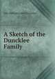 A Sketch of the Duncklee Family, Ada Melinda Lakin Duncklee 