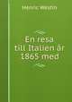 En resa till Italien ar 1865 med, Henric Westin 