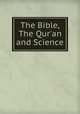 The Bible, The Qur