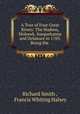 A Tour of Four Great Rivers: The Hudson, Mohawk, Susquehanna and Delaware in 1769, Being the ., Richard Smith , Francis Whiting Halsey 