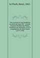 Une vocation et une fondation au siecle de Louis XIV : Claude-Francois Poullart des Places, fondateur du seminaire et de la congregation de Saint-Esprit (1679-1709), Le Floch, Henri, 1862- 