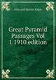 Great Pyramid Passages Vol 1 1910 edition, John and Morton Edgar 