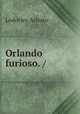 Orlando furioso. /, Ariosto Lodovico 