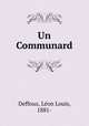 Un Communard, Leon Louis Deffoux 