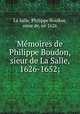 Memoires de Philippe Boudon, sieur de La Salle, 1626-1652;, Philippe Boudon La Salle 