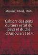 Cahiers des gens du tiers estat du pays et duche d