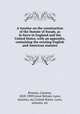 A treatise on the construction of the Statute of frauds, as in force in England and the United States, with an appendix, containing the existing English and American statutes, Browne, Causten, 1828-1909,Great Britain. Laws, statutes, etc,United States. Laws, statutes, etc 