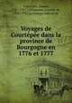 Voyages de Courtepee dans la province de Bourgogne en 1776 et 1777, Claude Courtepee 