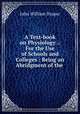 A Text-book on Physiology .: For the Use of Schools and Colleges : Being an Abridgment of the ., Draper John William 