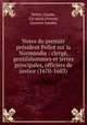 Notes du premier president Pellot sur la Normandie : clerge, gentilshommes et terres principales, officiers de justice (1670-1683), Claude Pellot 