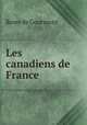 Les canadiens de France, Remy de Gourmont 