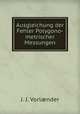 Ausgleichung der Fehler Polygono-metrischer Messungen, J.J. Vorlaender 