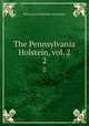 The Pennsylvania Holstein, vol. 2. 2, Pennsylvania Holstein Association 