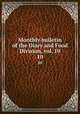 Monthly bulletin of the Diary and Food Division, vol. 10. 10, Pennsylvania. Dept. of Agriculture. Dairy and Food Division,Pennsylvania. Dept. of Agriculture Bureau of Foods 