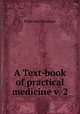 A Text-book of practical medicine v. 2, Felix von Niemeyer 