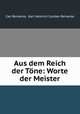 Aus dem Reich der Tone: Worte der Meister, Carl Reinecke, Karl Heinrich Carsten Reinecke 