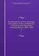 A compilation of the messages and papers of the confederacy : including the diplomatic correspondence, 1861-1865. 1, Confederate States of America. President,Richardson, James D. (James Daniel), 1843-1914 ed 