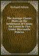 The Average Clause: Hints on the Settlement of Claims for Losses by Fire Under Mercantile Policies, Richard Atkins 
