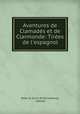 Avantures de Clamades et de Clarmonde: Tirees de l