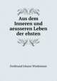 Aus dem Inneren und aeusseren Leben der ehsten, Ferdinand Johann Wiedemann 