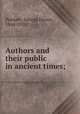 Authors and their public in ancient times;, Putnam, George Haven, 1844-1930 