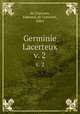 Germinie Lacerteux. v. 2, de Goncourt, Edmond; de Goncourt, Jules 