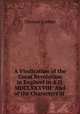 A Vindication of the Great Revolution in England in A.D. MDCLXXXVIII: And of the Characters of ., Thomas Comber 