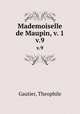 Mademoiselle de Maupin, v. 1. v.9, Gautier, Theophile 