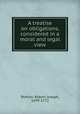 A treatise on obligations, considered in a moral and legal view, Pothier, Robert Joseph, 1699-1772 