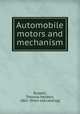 Automobile motors and mechanism, Russell, Thomas Herbert, 1862- [from old catalog] 