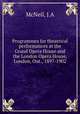 Programmes for theatrical performances at the Grand Opera House and the London Opera House, London, Ont., 1897-1902, J.A. McNeil 