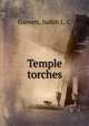 Temple torches, Judith L. C. Garnett 