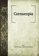 Cornucopia, Heil, Albert Joseph. [from old catalog] 