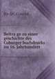 Beitra?ge zu einer geschichte des Coburger buchdrucks im 16. jahrhundert, Conrad Ho?fer 