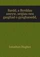 Bardd, a Byrddau amryw, seigiau neu gasgliad o gynghanedd,, Jonathan Hughes 