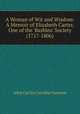 A Woman of Wit and Wisdom: A Memoir of Elizabeth Carter, One of the 
