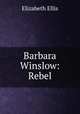 Barbara Winslow: Rebel, Elizabeth Ellis 