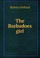 The Barbadoes girl, Hofland 