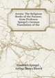 Avesta: The Religious Books of the Parsees; from Professor Spiegel