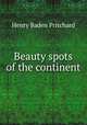 Beauty spots of the continent, Henry Baden Pritchard 