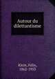 Autour du dilettantisme, 