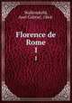 Florence de Rome. 1, Axel Gabriel Wallenskold 