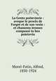 La Gente poitevinrie : aveque le proces de Forget et de son vesin : et chansons ieouses compousi in bea poietevin, Morel-Fatio, Alfred, 1850-1924 